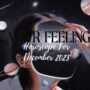 December 2023 Horoscopes